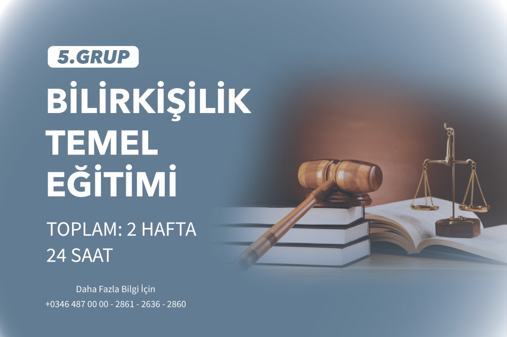 5.Grup Bilirkişilik Temel Eğitimi